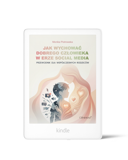Jak wychować dziecko, które słucha, czuje i ufa – przewodnik dla współczesnych rodziców.