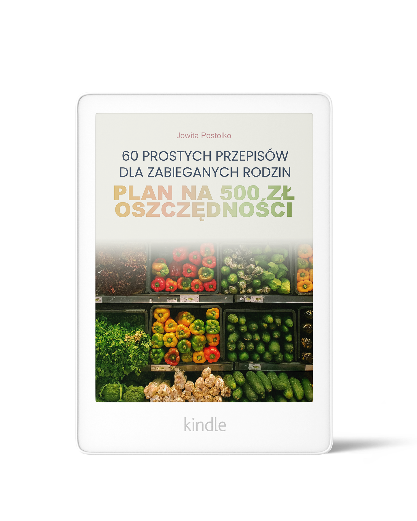 Plan na 500 zł oszczędności: 60 prostych przepisów dla zabieganych rodzin